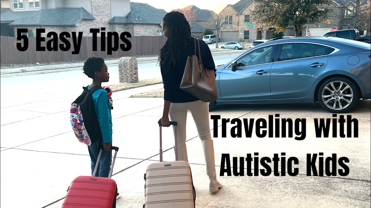5 Travel Tips for Autistic Kids: Getting Ready for a Stress-Free Vacation