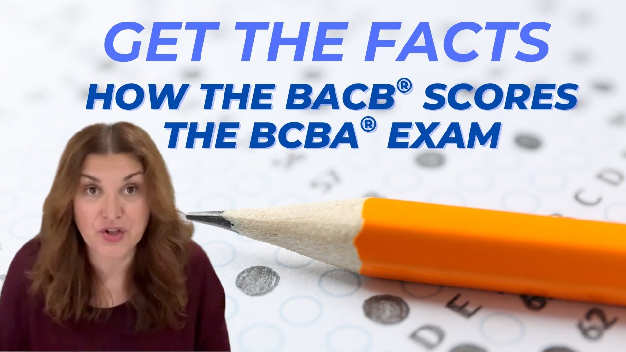 Dana Do's: How the BACB® Scores the BCBA® Exam