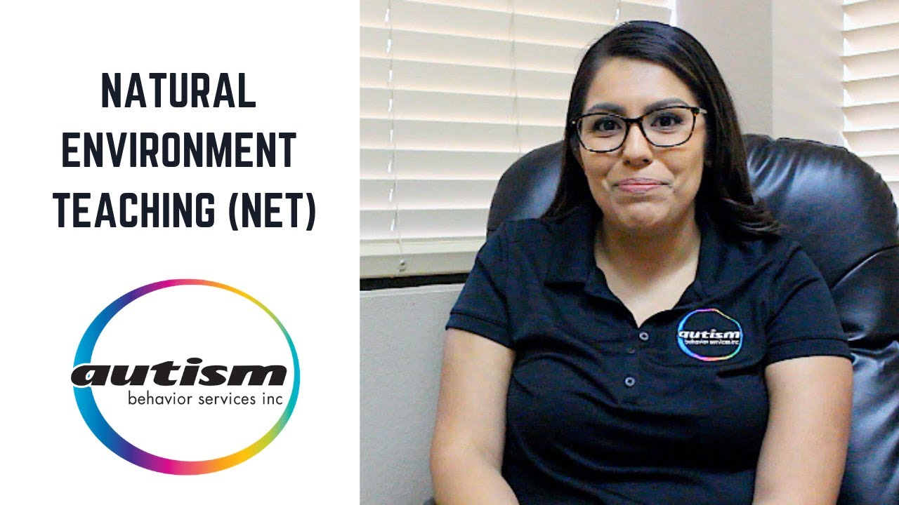 Natural Environment Teaching/ Training (NET)
